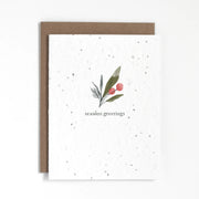 "Seasons Greetings" holiday plantable greeting card. Our plantable greeting cards are designed and printed in Guelph, Ontario by The Good Card. Their paper is all Canadian made. Kind words that come with a little something extra - flowers!